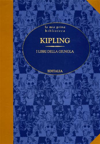 Kipling,Rudyard. - I libri della giungla.