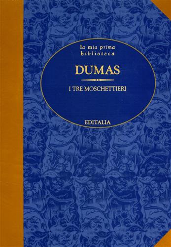 Dumas,Alexandre. - I Tre Moschettieri.