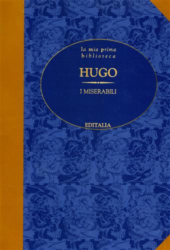 Hugo,Victor. - I Miserabili.