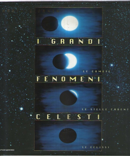 Vanin,Gabriele. - I grandi fenomeni celesti.