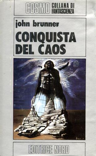 Brunner,John. - La conquista del caos.