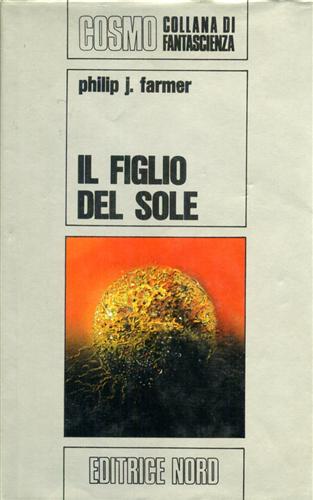 Farmer,Philip J. - Il figlio del sole.