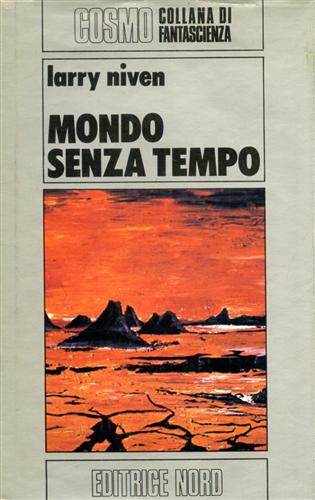 Niven,Larry. - Mondo senza tempo.