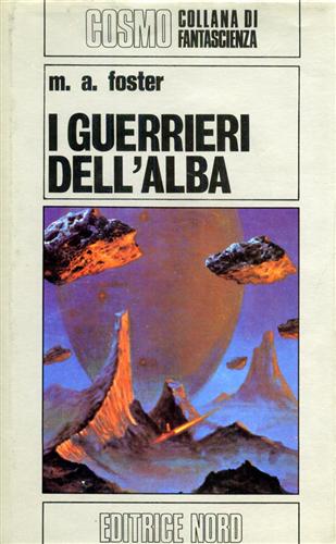 Foster,M.A. - I guerrieri dell'alba.