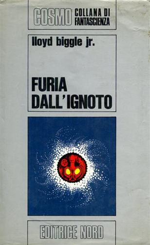 Biggle,Lloyd jr. - Furia dall'ignoto.