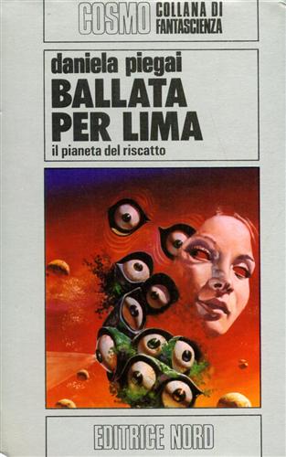 Piegai,Daniela. - Ballata per Lima. Il pianeta del riscatto.