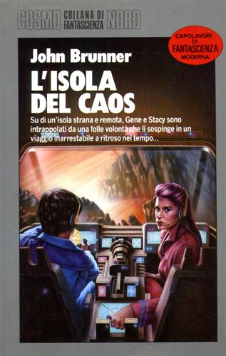 Brunner,John. - L'isola del caos.