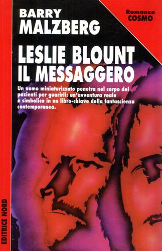 Malzberg,Barry. - Leslie Blount il messaggero.
