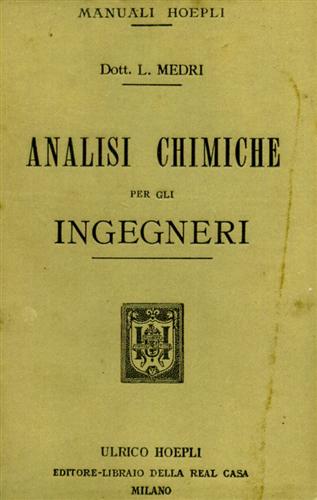 Medri,Luigi. - Analisi chimiche per gli ingegneri.