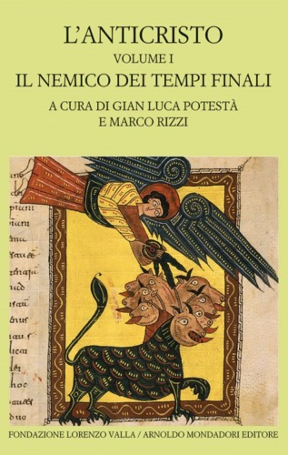 -- - L' anticristo. Vol.I: Il nemico dei tempi finali. Testi dal II al IV secolo.