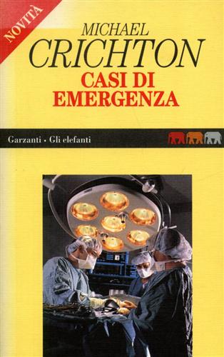 Crichton,Michael. - Casi di emergenza.
