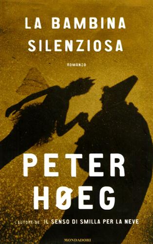Hoeg,Peter. - La bambina silenziosa.