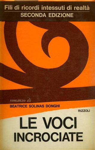 Solinas Donghi,Beatrice. - Le voci incrociate.