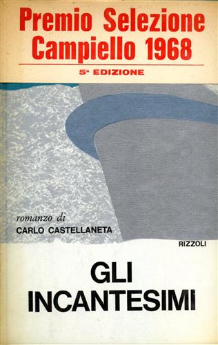 Castellaneta,Carlo. - Gli incantesimi.