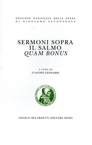 Savonarola,Girolamo. - Sermoni sopra il salmo Quam bonus.
