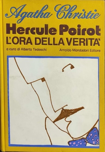 Christie,Agatha. - Hercule Poirot. L'ora della verit.