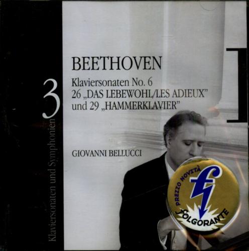 Beethoven,Ludwig Van. - Klaviersonaten No. 6, 26 Das Lebewohl/Les Adieux und 29 Hammerklavier. Giovanni Bellucci - piano.