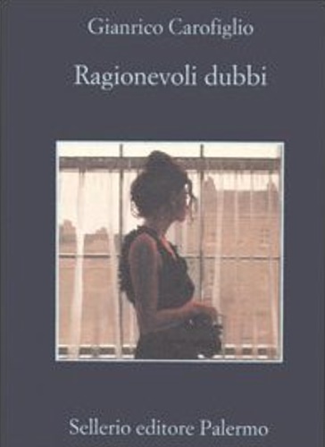 Carofiglio,Gianrico. - Ragionevoli dubbi.