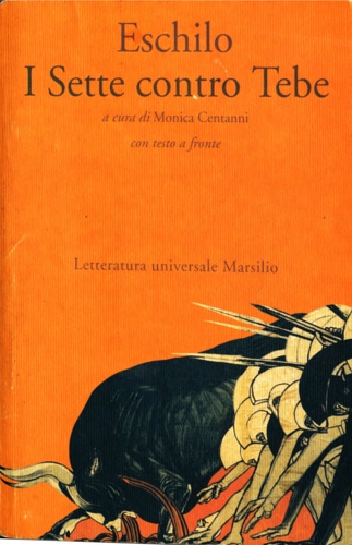 Eschilo. - I sette contro Tebe.