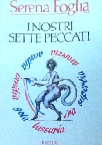 Foglia,Serena. - I nostri sette peccati.