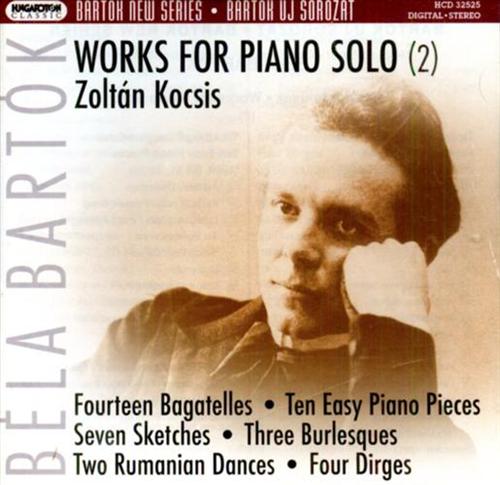 Bartok,Bela. - Works for Piano Solo (2). Fourteen Bagatelles. Ten Easy