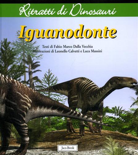 Dalla Vecchia,Fabio Marco. - Iguanodonte.