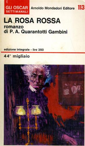 Quarantotti Gambini,P.A. - La rosa rossa.