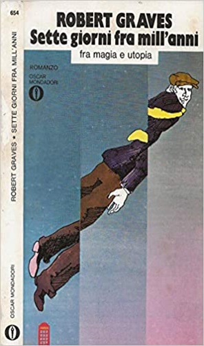 Graves,Robert. - Sette giorni fra mill'anni.