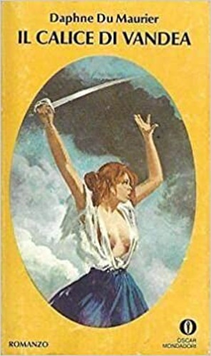 Du Maurier,Daphne. - Il calice di Vandea.