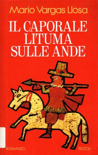 Vargas Llosa,Mario. - Il caporale Lituma sulle Ande.