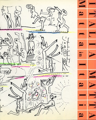 Catalogo della Mostra: - Italia Matta - Matta in Italia.