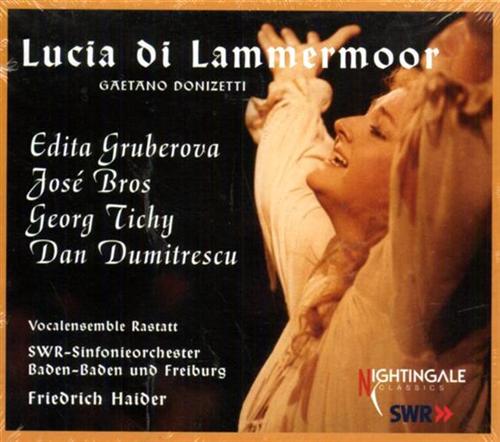 Donizetti,Gaetano. - Lucia Di Lammermoor. Edita Gruberova Jos Bros Ge