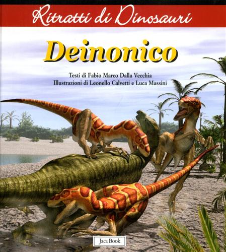 Dalla Vecchia,Fabio Marco. - Deinonico.