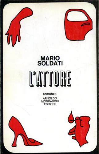 Soldati,Mario. - L'attore.