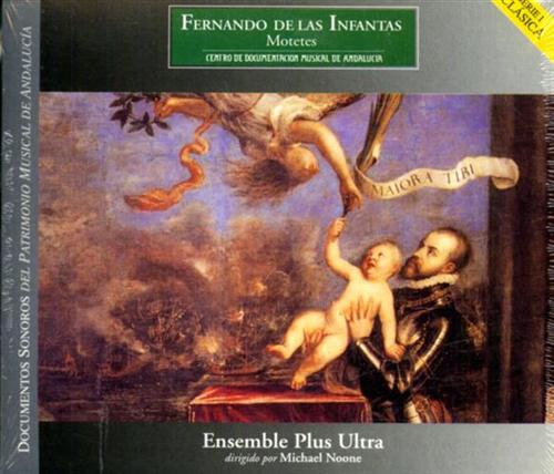 De Las Infantas,Fernando (1534-c.1610). - Motetes. Ensemble Plus Ultra: Michael