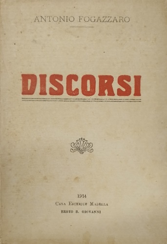 Fogazzaro,Antonio. - Discorsi.