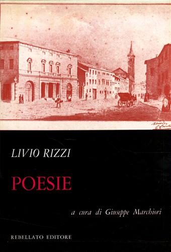 Rizzi,Livio. - Poesie.