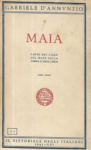 D'Annunzio,Gabriele. - Laudi del cielo del mare della terra degli eroi. Libro I: Maia.