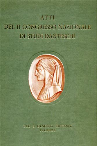 Atti del II Congresso Nazionale di Studi Danteschi. - Dante e l'italia meridionale. Comitato nazionale per le cele