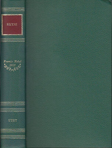 Heyse,Paul. - Novelle. La Fornarina. Liriche.