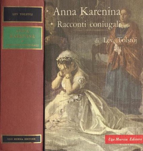 Tolstj,Lev N. - Anna Karenina. Racconti coniugali.