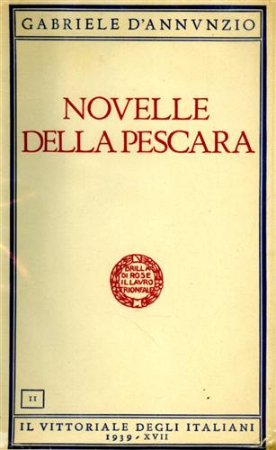 D'Annunzio,Gabriele. - Novelle della Pescara.