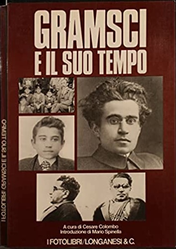 Occhipinti,Francesca. - Gramsci e il suo tempo.