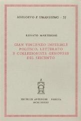 Martinoni,Renato. - Gian Vincenzo Imperiale politico, letterato e collezionista genovese del Seicento.