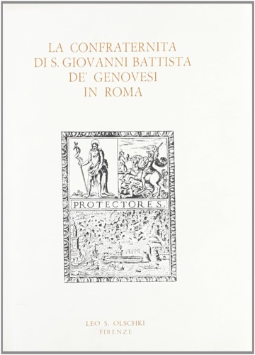 Mombelli Castracane,Mirella. - La Confraternita di S.Giovanni Battista de' Genovesi in Roma. Inventario dell'Archivio.