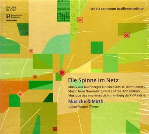 Maeseele,Wim. - Die Spinne Im Netz. Musik aus Nurnberger Drucken des 16. Jahrunderts. Musicke & Mirth Julian Podger