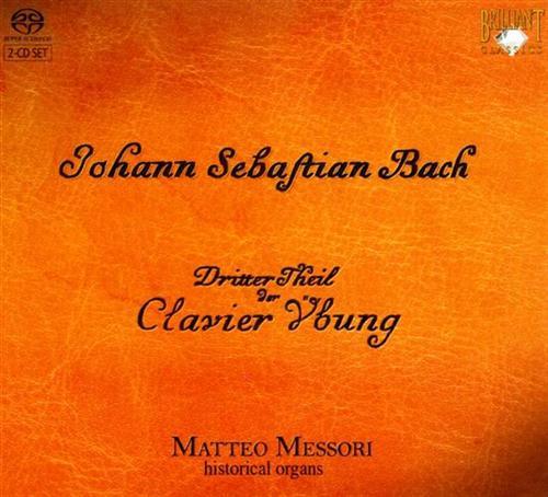 Bach,Johann Sebastian. - Clavierubung Parte 3. Matteo Messori - historical or