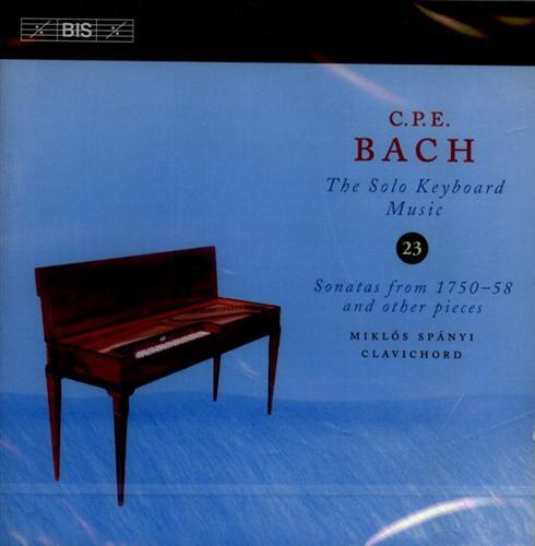 C.P.E. Bach. - The Solo Keyboard Music, Vol. 23. Sonatas from 1750-58 and other pieces. Miklos Spanyi - clavichord