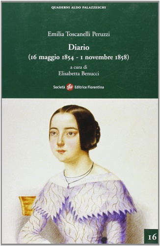 Toscanelli Peruzzi,Emilia. - Diario. 16 maggio 1854-1 novembre 1858.