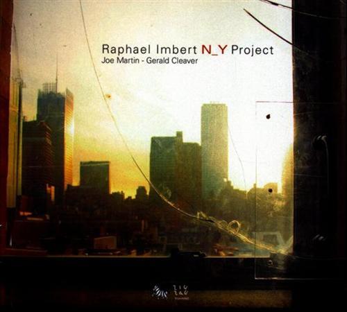 Imbert,Raphael. - New York Project. Raphael Imbert - saxophones so